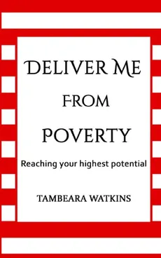 Goodbye, Poverty - Tambeara Watkins