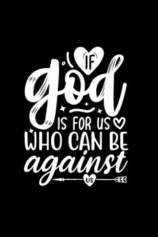 If God Is For Us, Who Can Be Against Us - Joyful Creations