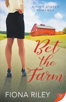 Bet the Farm - Fiona Riley