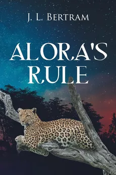 Alora's Rule - J. L. Bertram