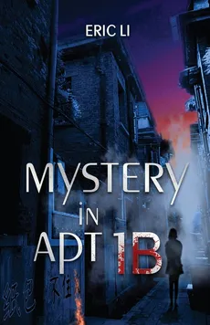 Mystery in Apt 1B - Eric Li