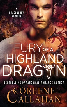 Fury of a Highland Dragon - Coreene Callahan