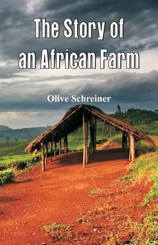 The Story of an African Farm - Schreiner Olive