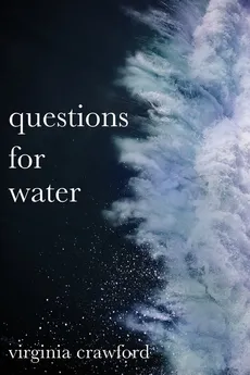 questions for water - Virginia Crawford