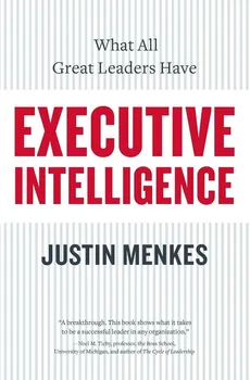 Executive Intelligence - Justin Menkes