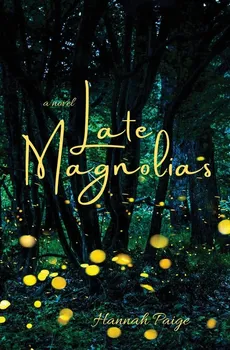 Late Magnolias - Hannah Paige