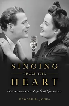 Singing From the Heart - Edward R. Jones