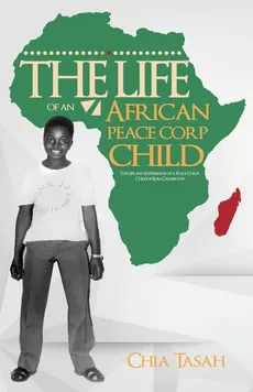 The Life of an African Peace Corps Child - Chia Tasah
