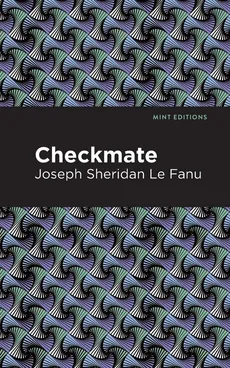Checkmate - Fanu Joseph Sheridan Le