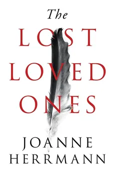 The Lost Loved Ones - Joanne Herrmann