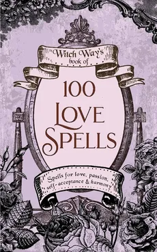 100 Love Spells - Kiki Dombrowski