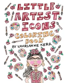 Little Artist Icons Coloring Book - KahriAnne Kerr