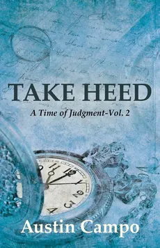 Take Heed, Volume 2 - Austin Campo
