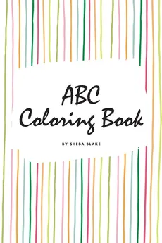 ABC Coloring Book for Children (6x9 Coloring Book / Activity Book) - Sheba Blake