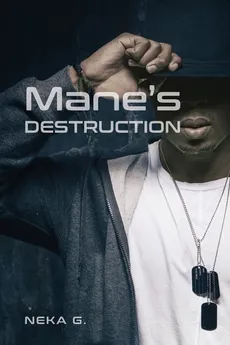 Mane's Destruction - NEKA G.