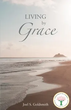 Living by Grace - Joel. S. Goldsmith