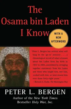 Osama Bin Laden I Know - Peter L. Bergen