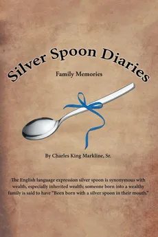 Silver Spoon Diaries - Sr. Charles King Markline