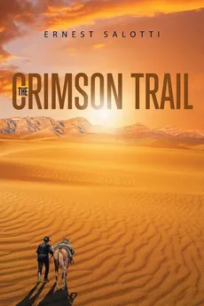The Crimson Trail - Ernest Salotti