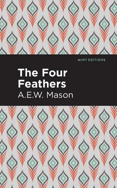 Four Feathers - A E W Mason