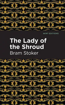 Lady of the Shroud - Bram Stoker