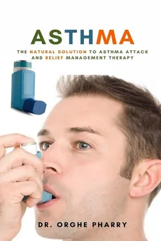 Asthma - Dr. Orghe Pharry
