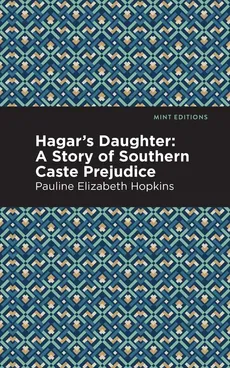 Hagar's Daughter - Pauline Elizabeth Hopkins