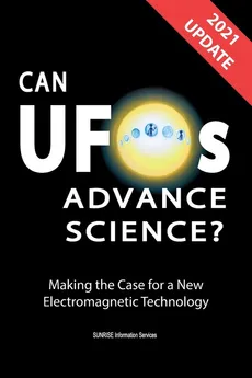 Can UFOs Advance Science? (International English) UPDATE 2021 - Information Services SUNRISE