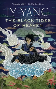 THE BLACK TIDES OF HEAVEN - Neon Yang