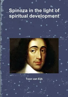 Spinoza in the light of spiritual development - Eijk Toon van