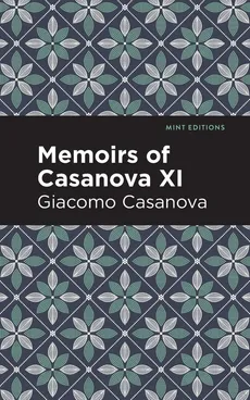 Memoirs of Casanova Volume XI - Giacomo Casanova