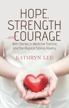 Hope, Strength and Courage - Kathryn Lee