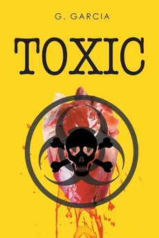 Toxic - G. Garcia