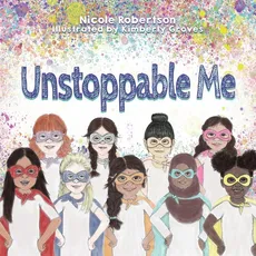 Unstoppable Me - Nicole Robertson