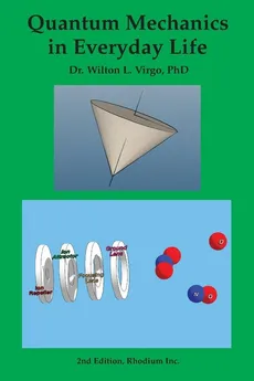 Quantum Mechanics in Everyday Life - Wilton L. Virgo