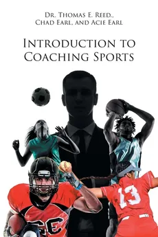 Introduction to Coaching Sports - Dr. Thomas E. Reed