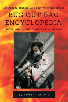 Bug Out Bag Encyclopedia - Joseph Yao