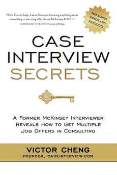 Case Interview Secrets - Victor Cheng
