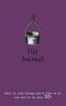A Bucket List Journal (for your 20s) - verna scott-culkin
