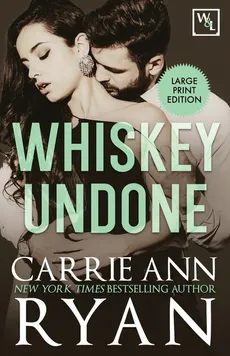 Whiskey Undone - Carrie Ann Ryan