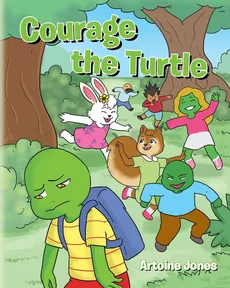 Courage the Turtle - Artoine Jones