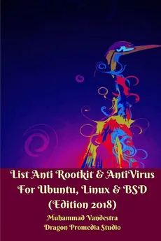 List Anti Rootkit and AntiVirus For Ubuntu, Linux and BSD (Edition 2018) - Muhammad Vandestra