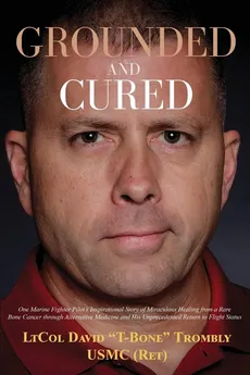 Grounded and Cured - David Trombly