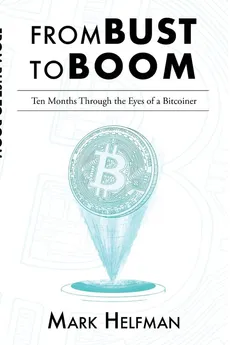 From Bust to Boom - Mark Helfman