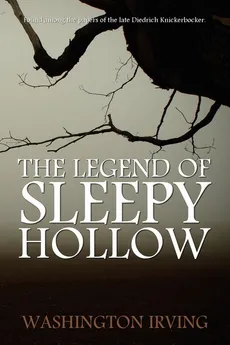 The Legend of Sleepy Hollow by Washington Irving - Washington Irving