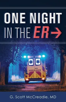 One Night in the ER - G. Scott McCreadie
