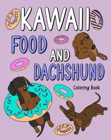 Kawaii Food and Dachshund Coloring Book - PaperLand