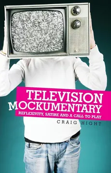 Television Mockumentary - Craig Hight