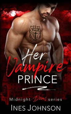 Her Vampire Prince - Ines Johnson