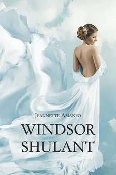 Windsor Shulant - Jeannette Amanfo